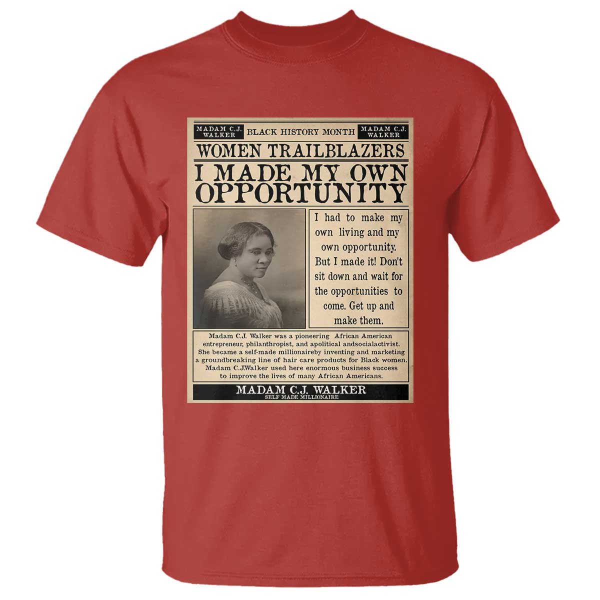 Madam C.J. Walker T Shirt I Made My Own Opportunity - Wonder Print Shop