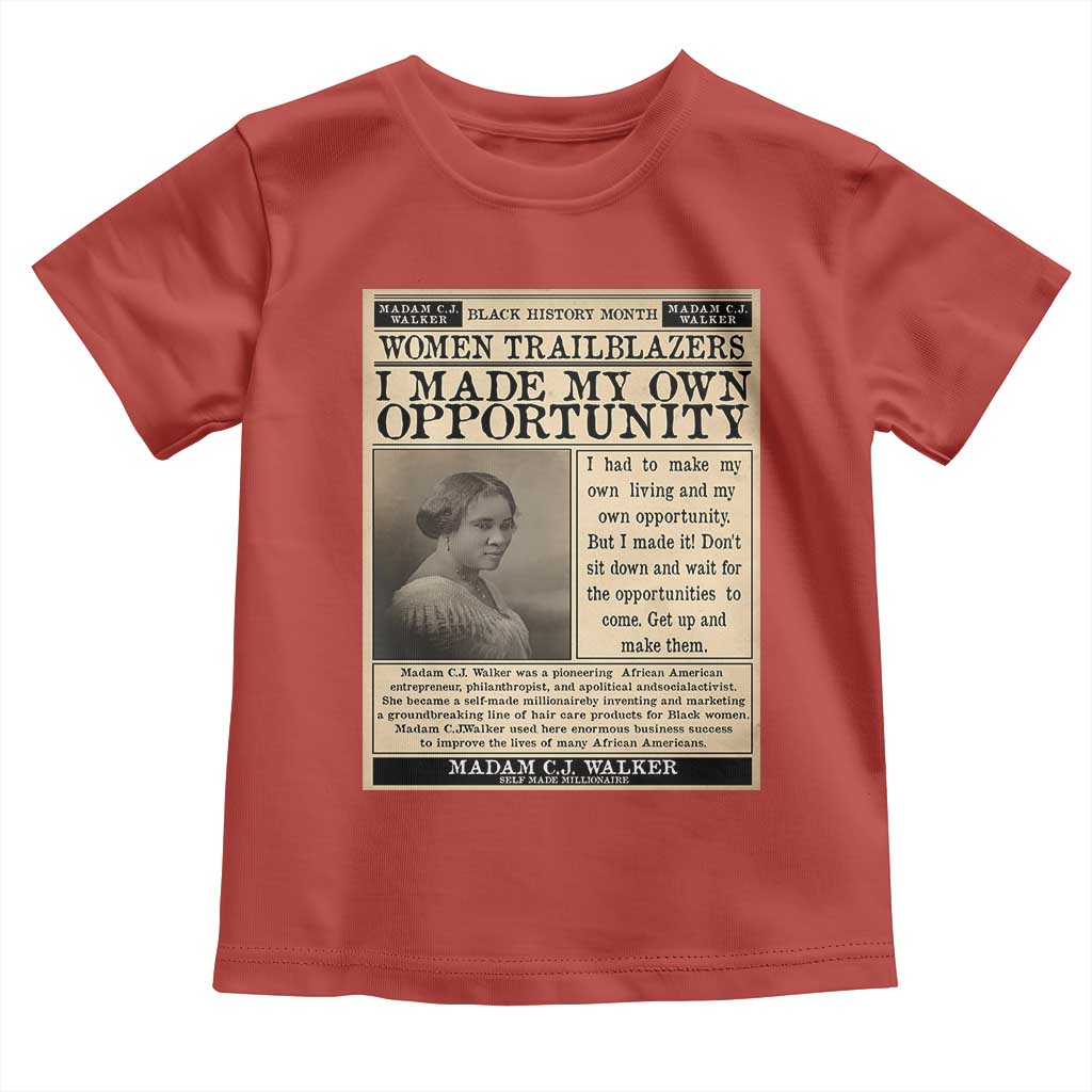Madam C.J. Walker Toddler T Shirt I Made My Own Opportunity - Wonder Print Shop