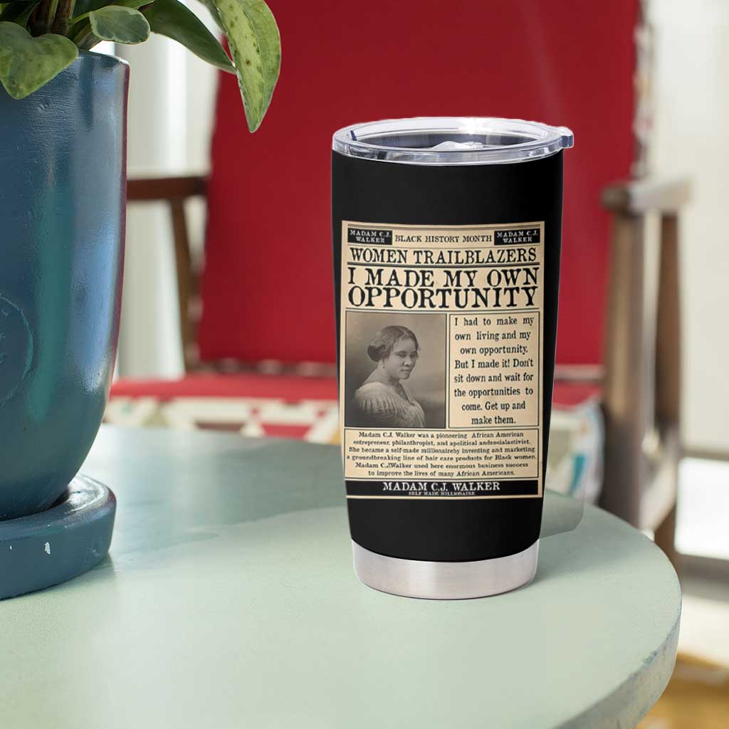 Madam C.J. Walker Tumbler Cup I Made My Own Opportunity - Wonder Print Shop