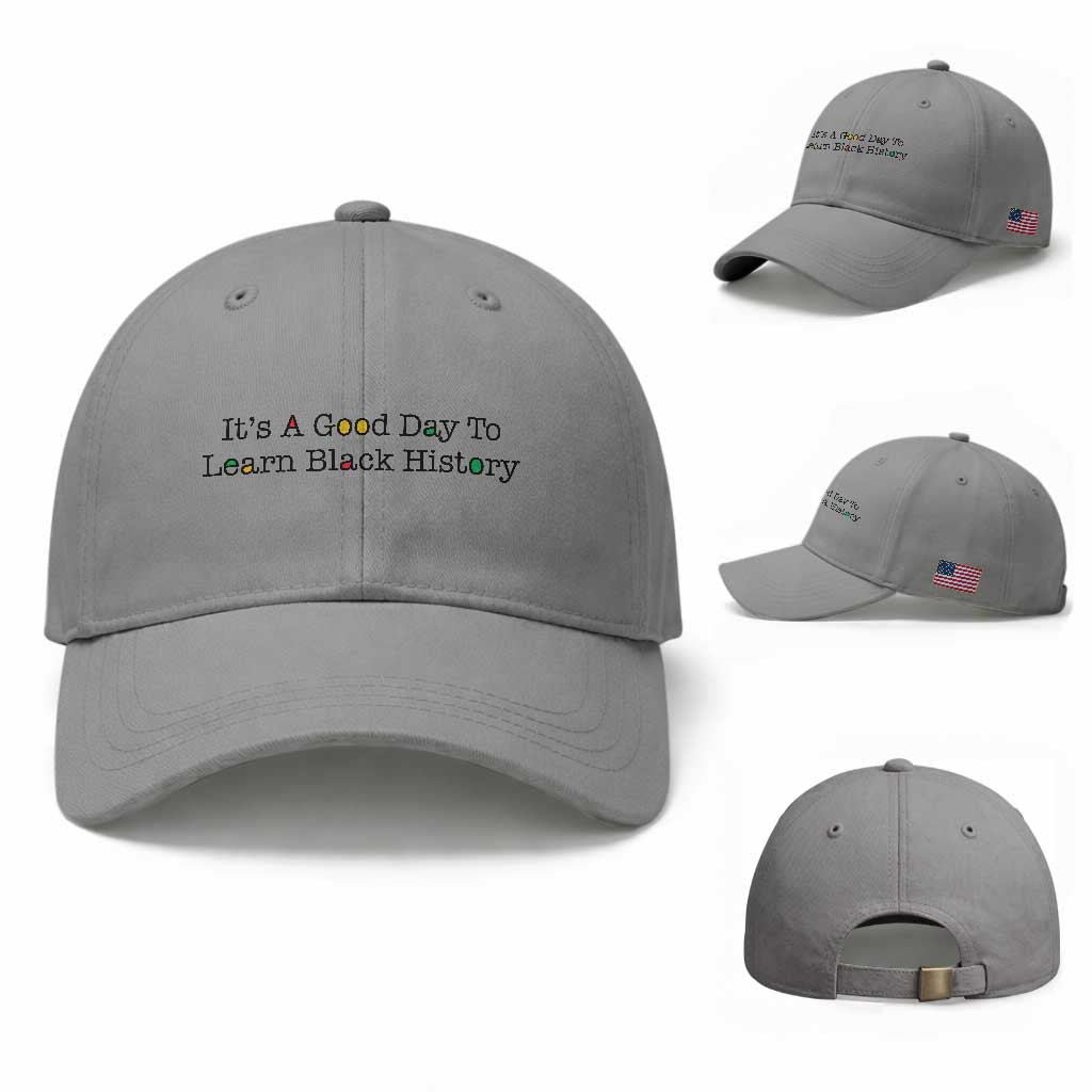 It Is A Good Day To Learn Black History Baseball Cap Proud Black Educator