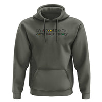 It Is A Good Day To Learn Black History Hoodie Proud Black Educator - Wonder Print Shop