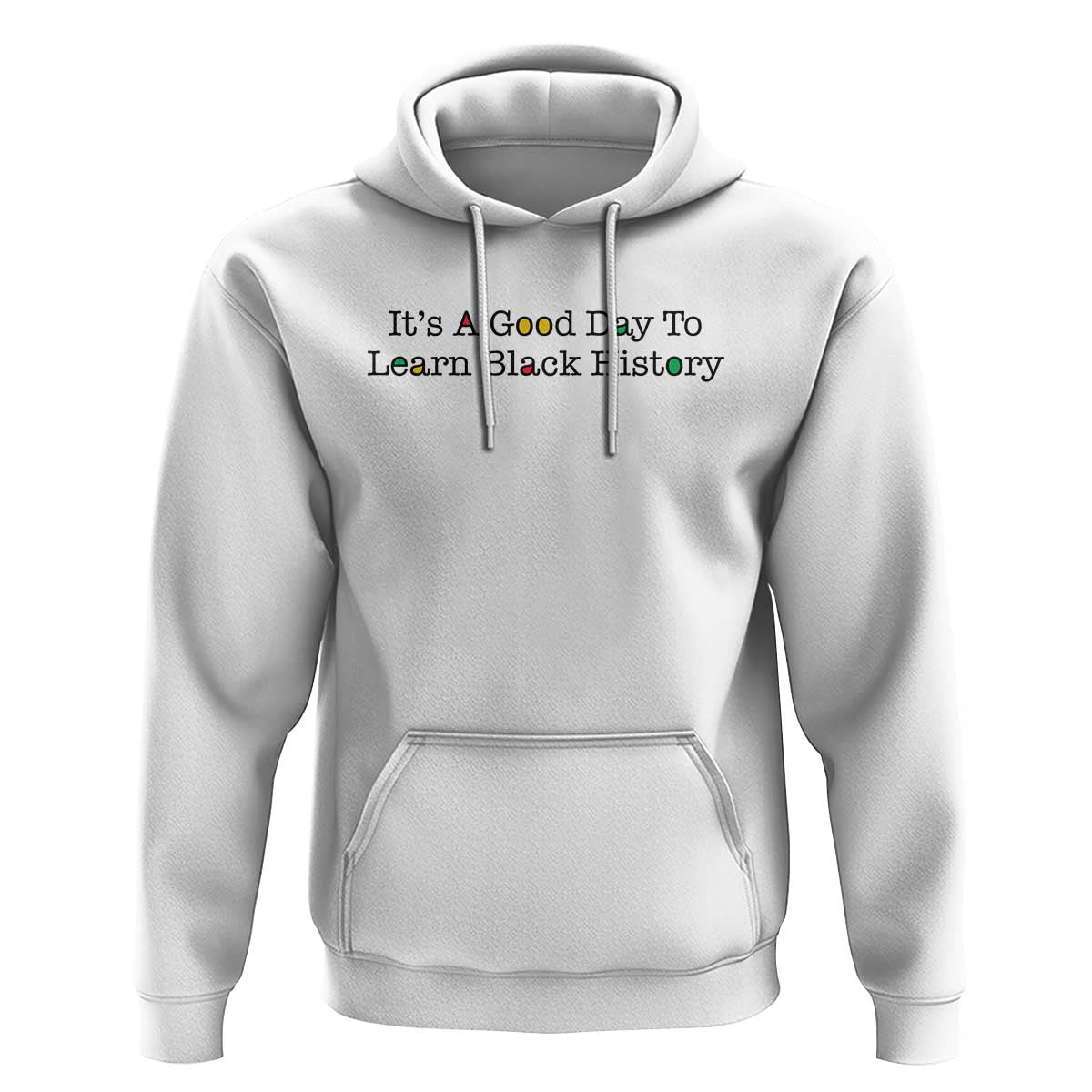It Is A Good Day To Learn Black History Hoodie Proud Black Educator - Wonder Print Shop