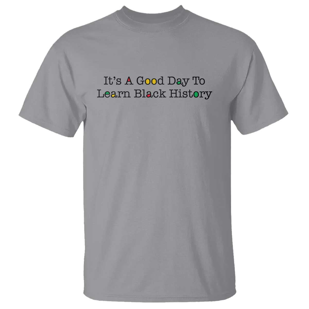 It Is A Good Day To Learn Black History T Shirt Proud Black Educator - Wonder Print Shop