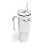 It Is A Good Day To Learn Black History Tumbler With Handle Proud Black Educator - Wonder Print Shop