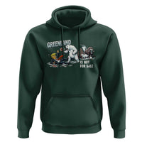 Greenland Not For Sale Hoodie Political Humor Gift