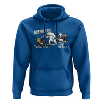 Greenland Not For Sale Hoodie Political Humor Gift