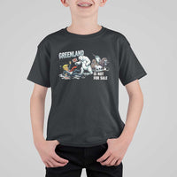 Greenland Not For Sale T Shirt For Kid Political Humor Gift