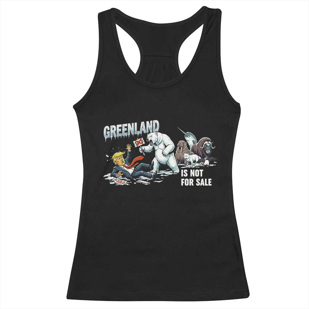 Greenland Not For Sale Racerback Tank Top Political Humor Gift