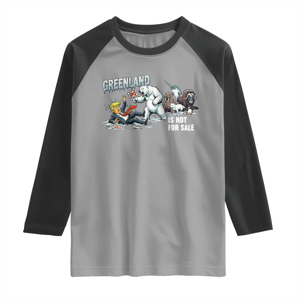 Greenland Not For Sale Raglan Shirt Political Humor Gift