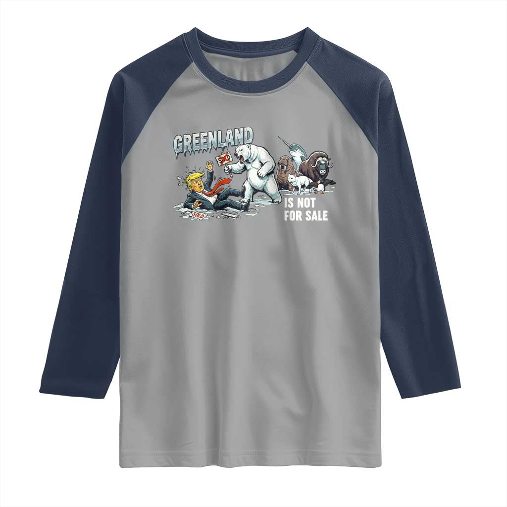 Greenland Not For Sale Raglan Shirt Political Humor Gift