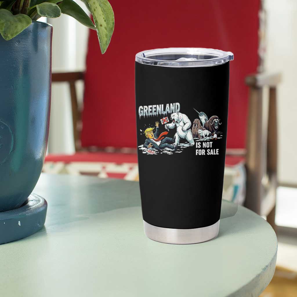 Greenland Not For Sale Tumbler Cup Political Humor Gift