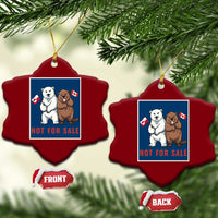 Funny Polar Bear And Beaver Political Protest Ceramic Ornament Not For Sale