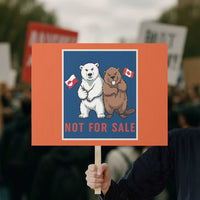 Funny Polar Bear And Beaver Political Protest Protest Sign Not For Sale