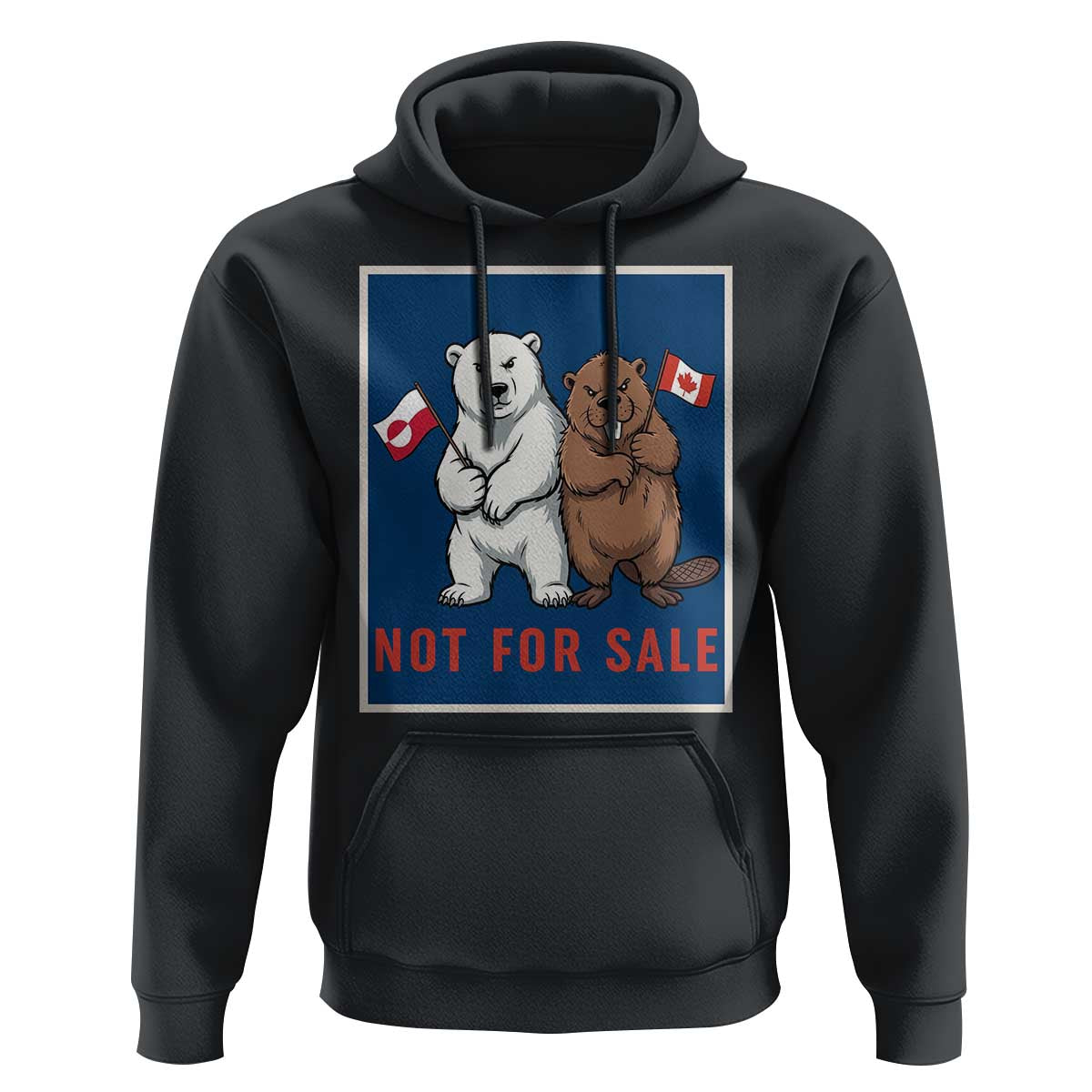 Funny Polar Bear And Beaver Political Protest Hoodie Not For Sale