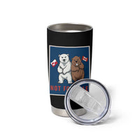 Funny Polar Bear And Beaver Political Protest Tumbler Cup Not For Sale