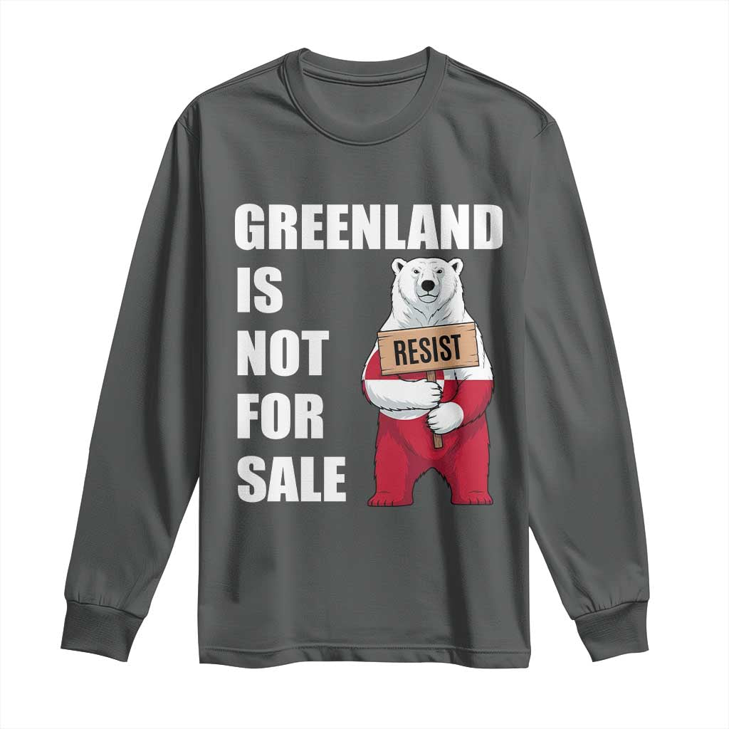 Greenland Not For Sale Long Sleeve Shirt Anti Authoritarian Political Gag Gift