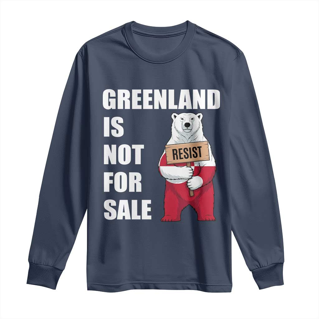 Greenland Not For Sale Long Sleeve Shirt Anti Authoritarian Political Gag Gift