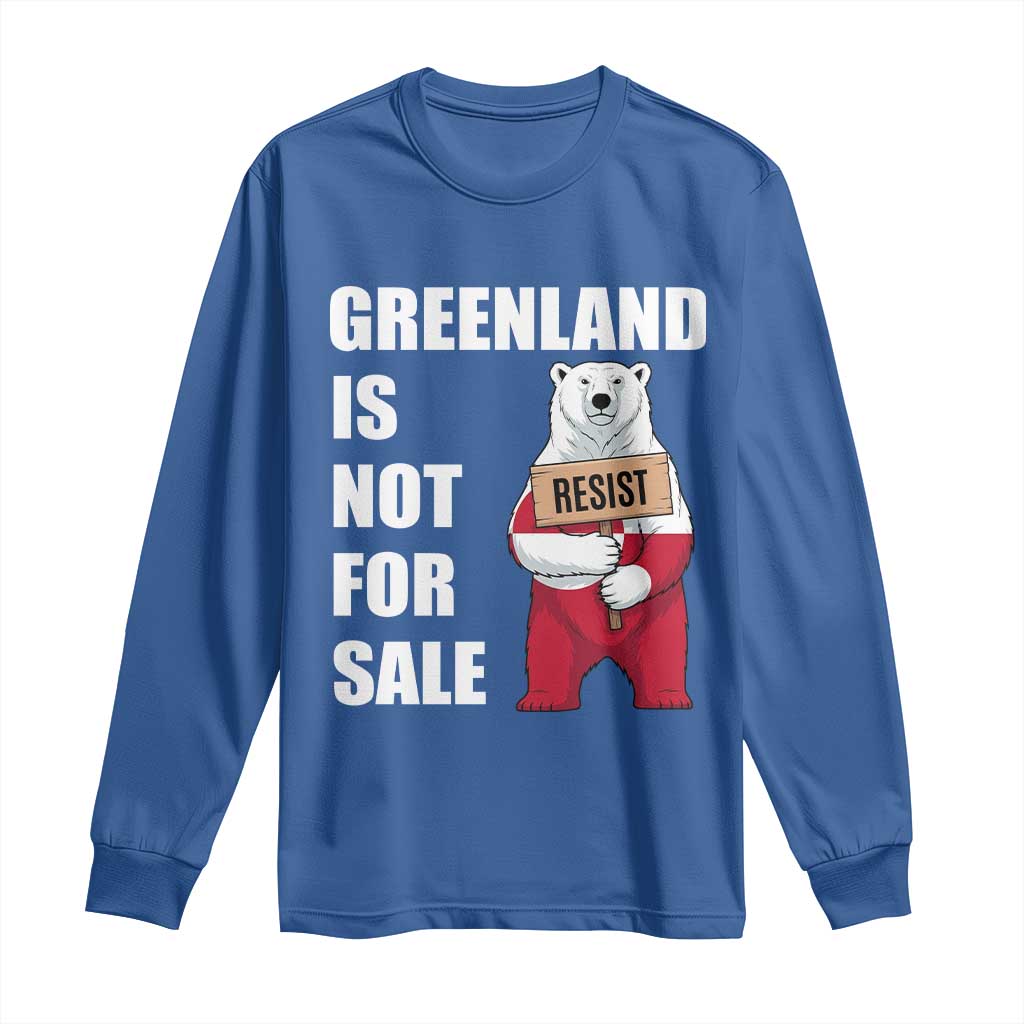 Greenland Not For Sale Long Sleeve Shirt Anti Authoritarian Political Gag Gift