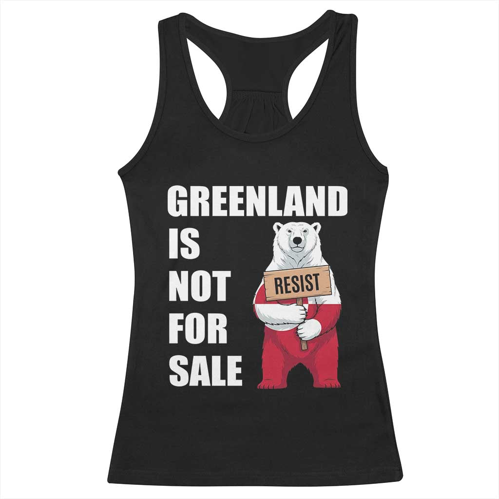 Greenland Not For Sale Racerback Tank Top Anti Authoritarian Political Gag Gift