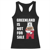 Greenland Not For Sale Racerback Tank Top Anti Authoritarian Political Gag Gift