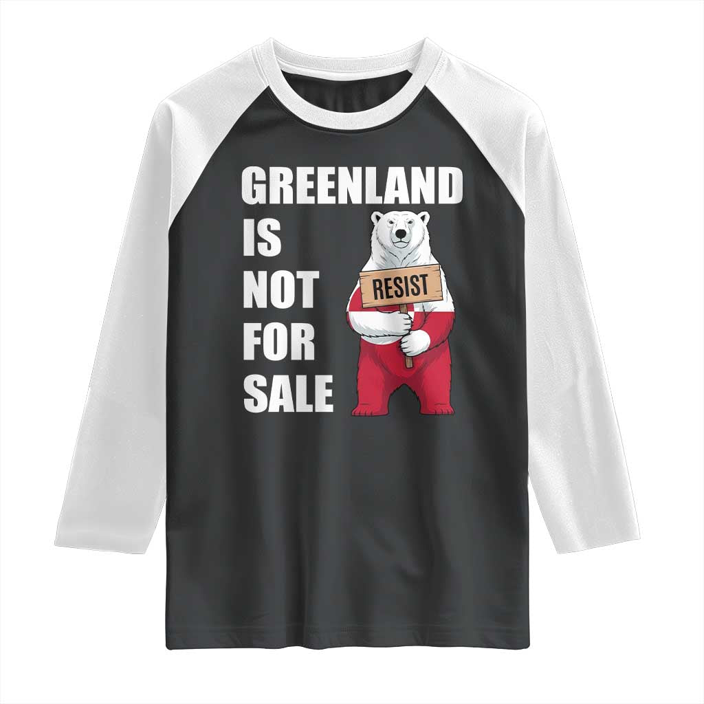 Greenland Not For Sale Raglan Shirt Anti Authoritarian Political Gag Gift
