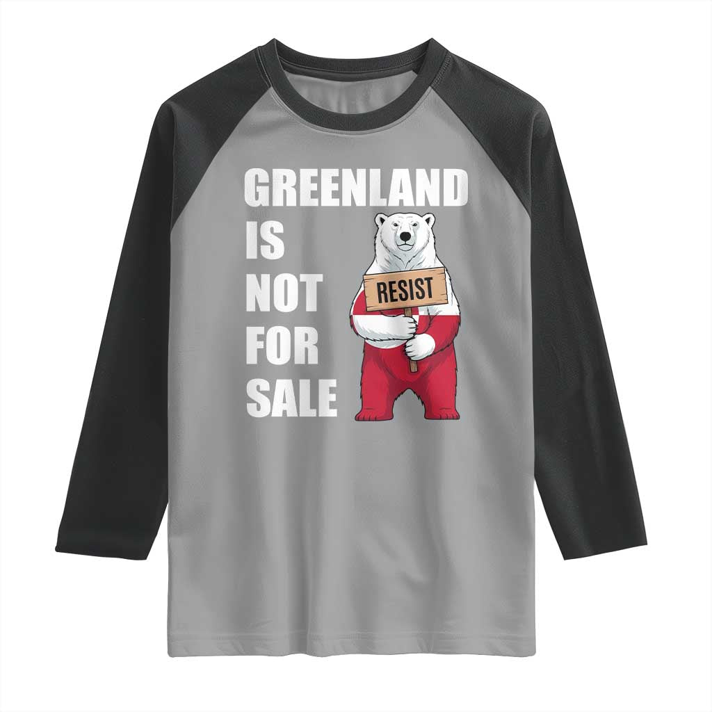 Greenland Not For Sale Raglan Shirt Anti Authoritarian Political Gag Gift