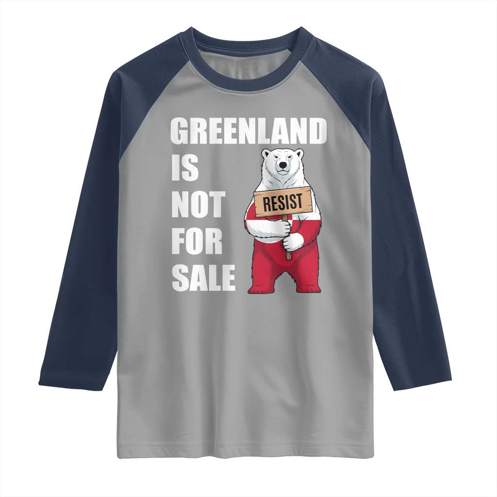 Greenland Not For Sale Raglan Shirt Anti Authoritarian Political Gag Gift