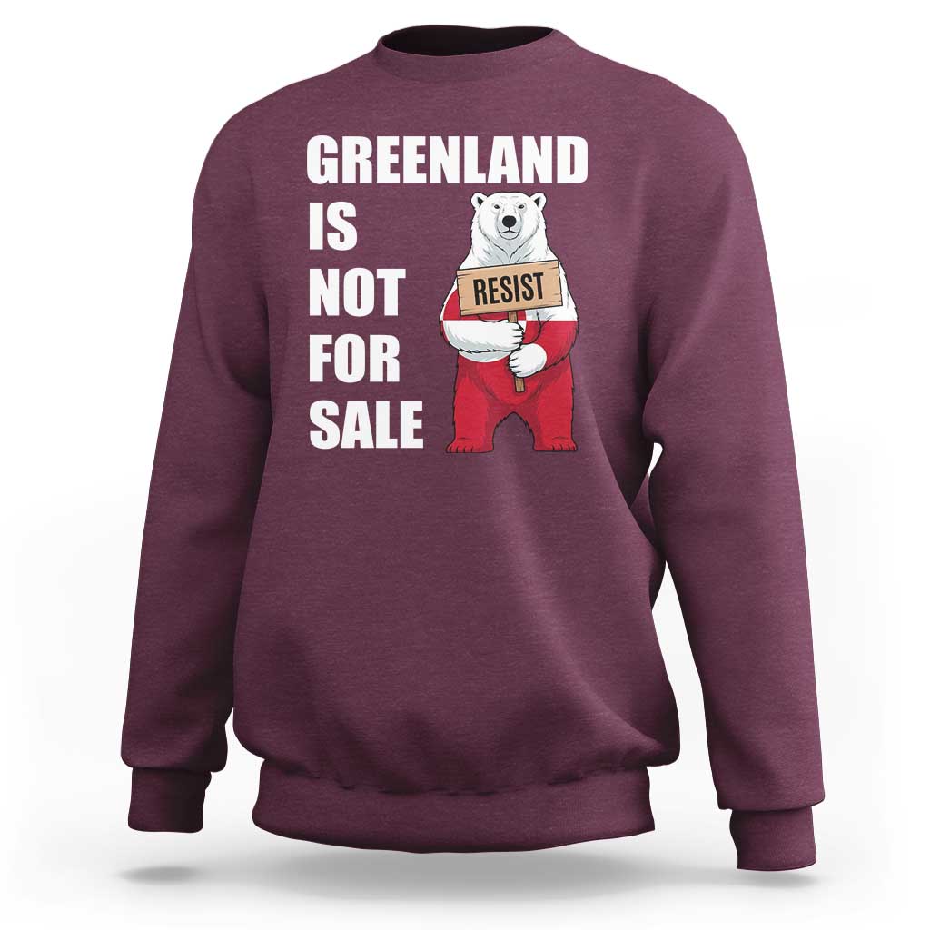 Greenland Not For Sale Sweatshirt Anti Authoritarian Political Gag Gift