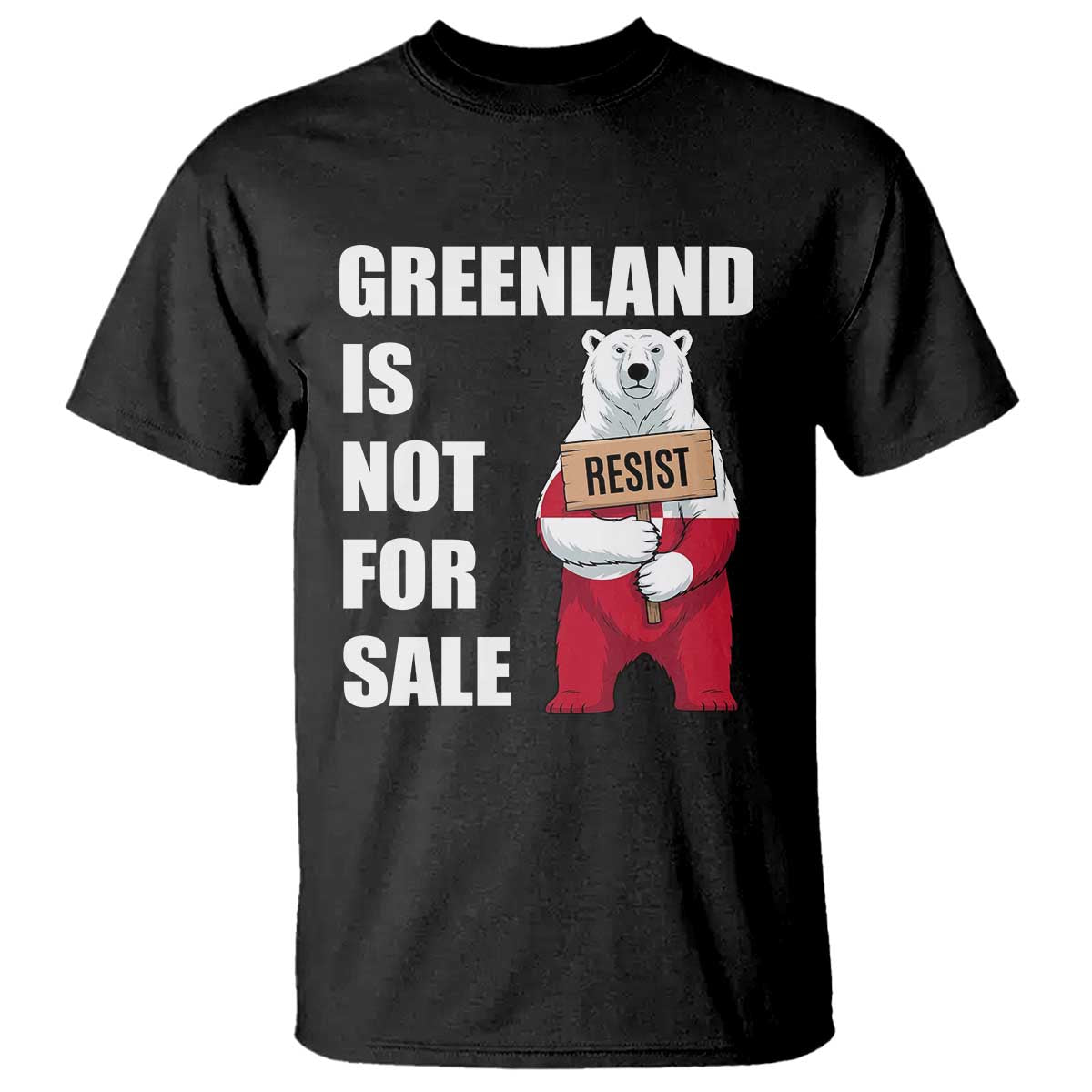 Greenland Not For Sale T Shirt Anti Authoritarian Political Gag Gift