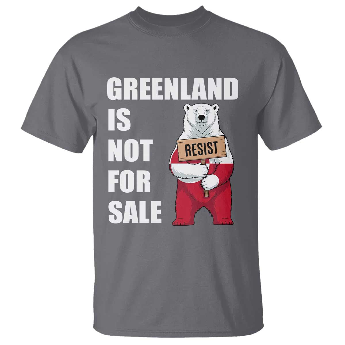 Greenland Not For Sale T Shirt Anti Authoritarian Political Gag Gift