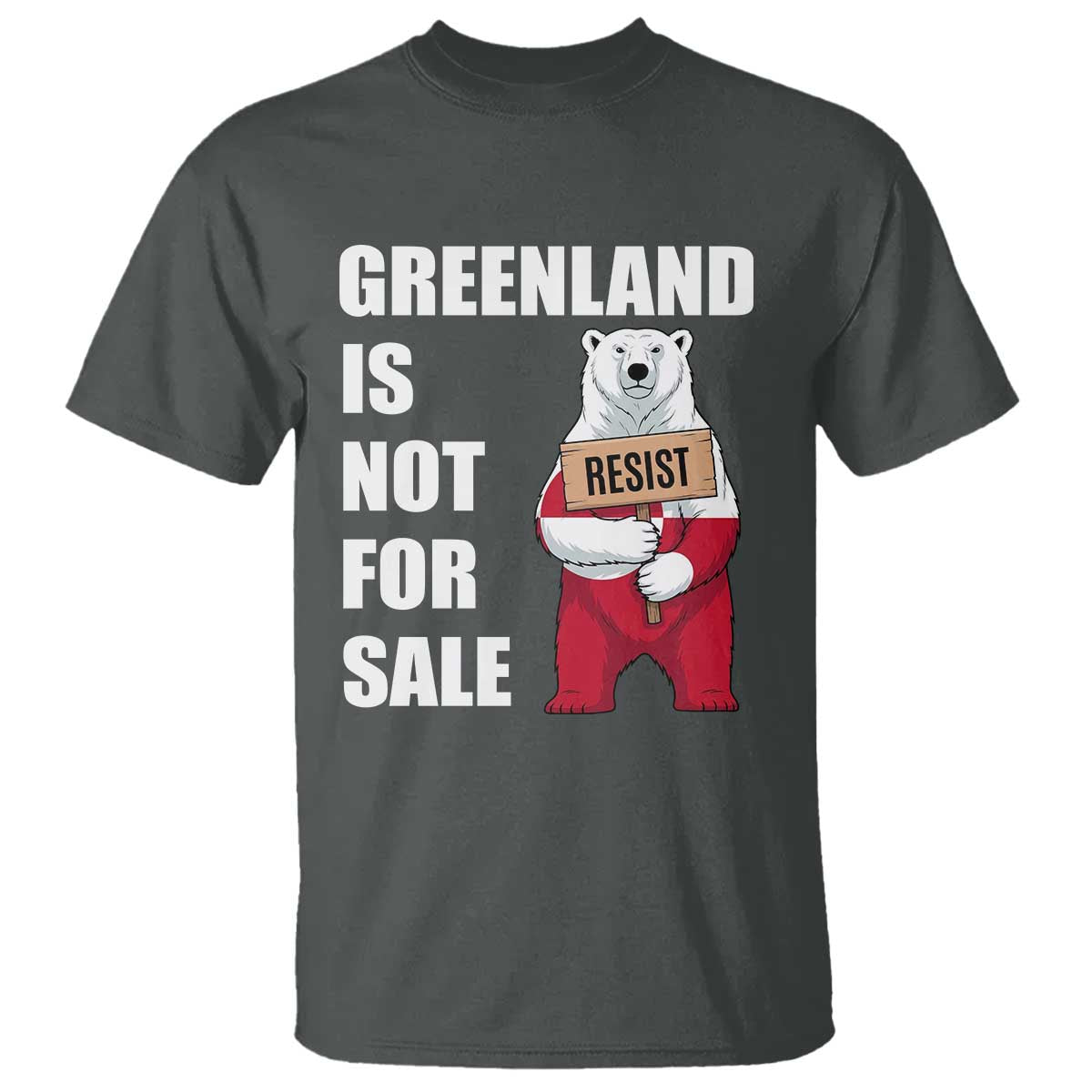 Greenland Not For Sale T Shirt Anti Authoritarian Political Gag Gift