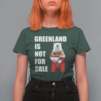 Greenland Not For Sale T Shirt For Women Anti Authoritarian Political Gag Gift