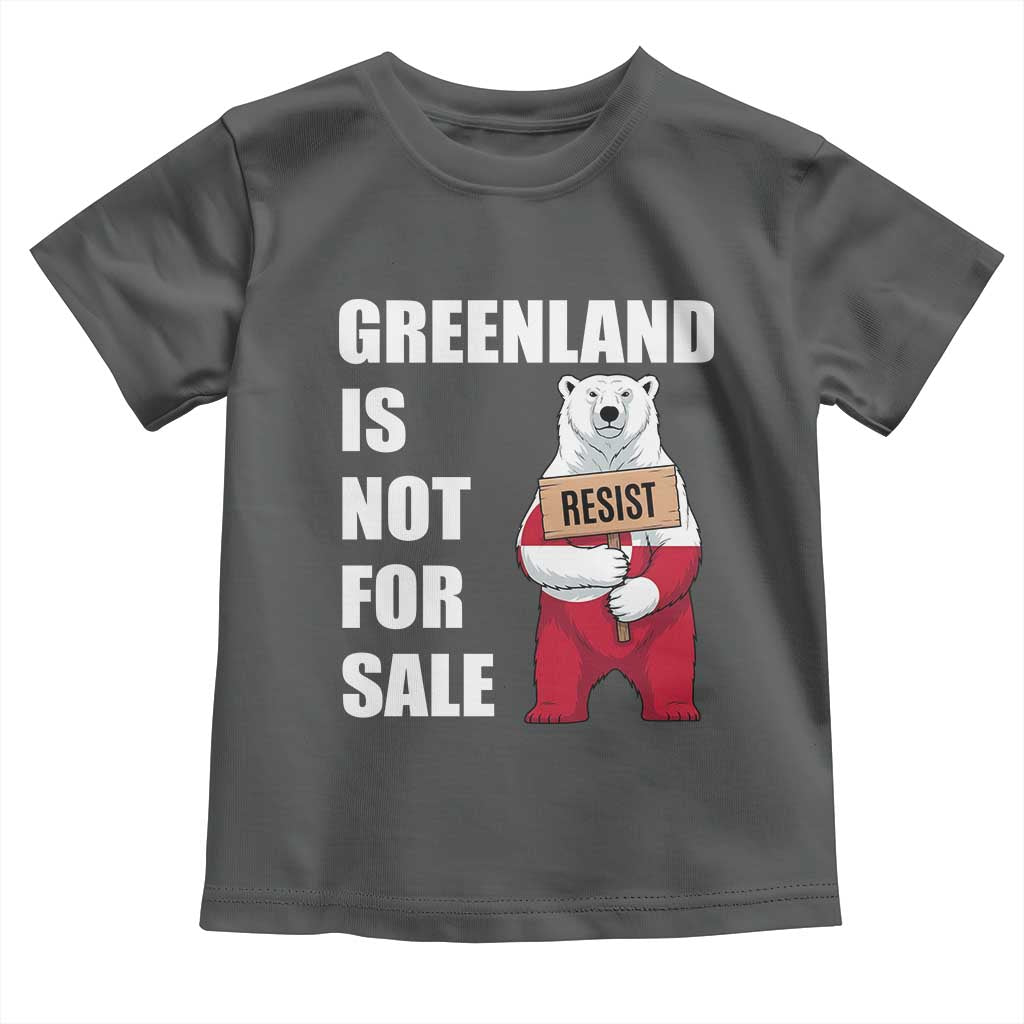 Greenland Not For Sale Toddler T Shirt Anti Authoritarian Political Gag Gift