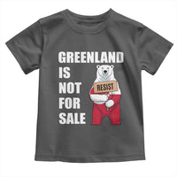 Greenland Not For Sale Toddler T Shirt Anti Authoritarian Political Gag Gift