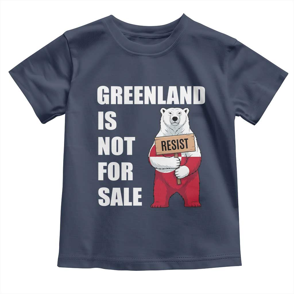 Greenland Not For Sale Toddler T Shirt Anti Authoritarian Political Gag Gift