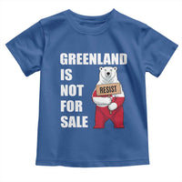 Greenland Not For Sale Toddler T Shirt Anti Authoritarian Political Gag Gift