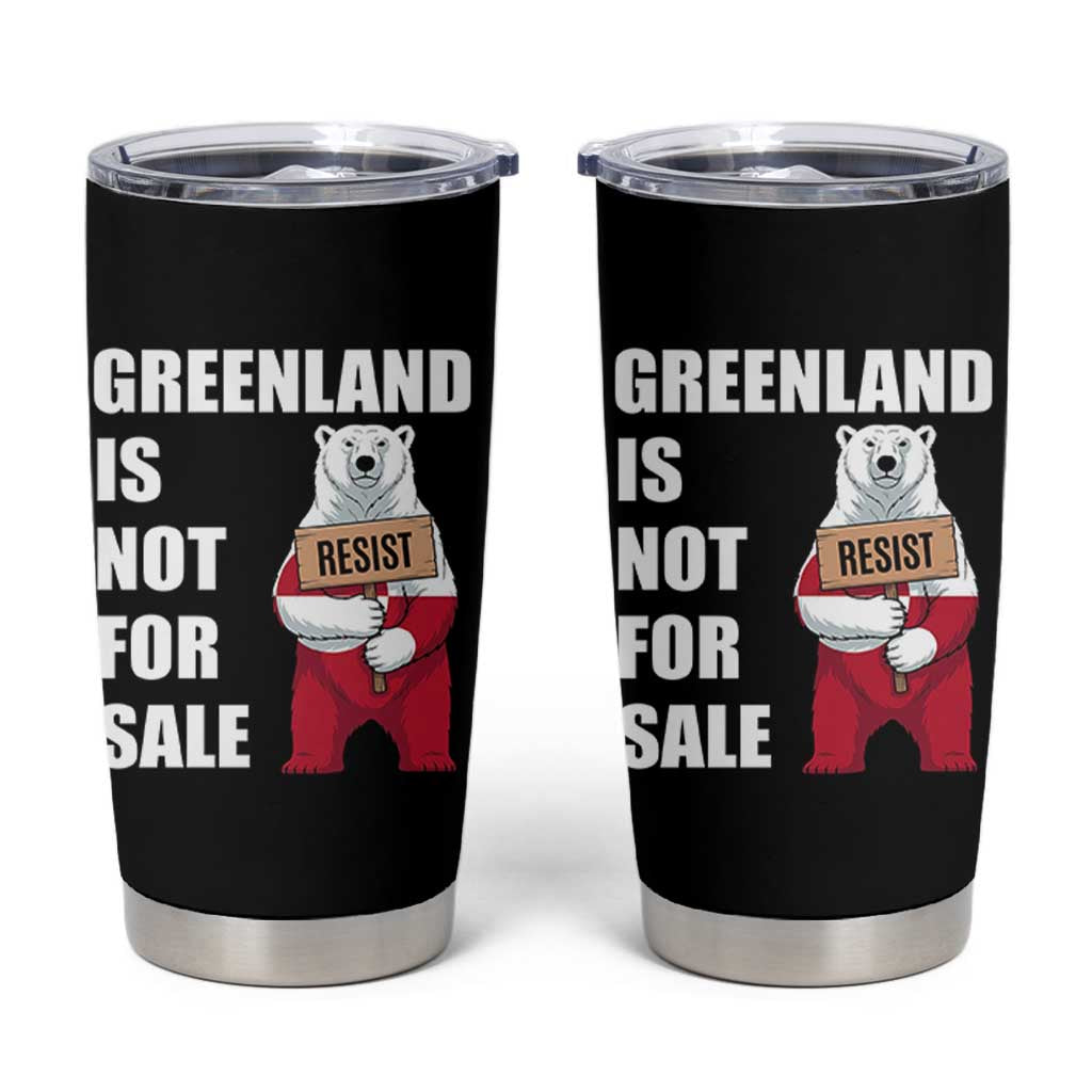 Greenland Not For Sale Tumbler Cup Anti Authoritarian Political Gag Gift