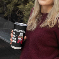 Greenland Not For Sale Tumbler Cup Anti Authoritarian Political Gag Gift