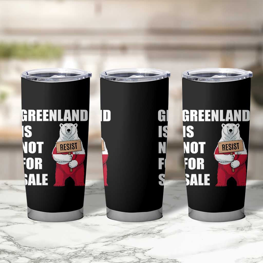 Greenland Not For Sale Tumbler Cup Anti Authoritarian Political Gag Gift