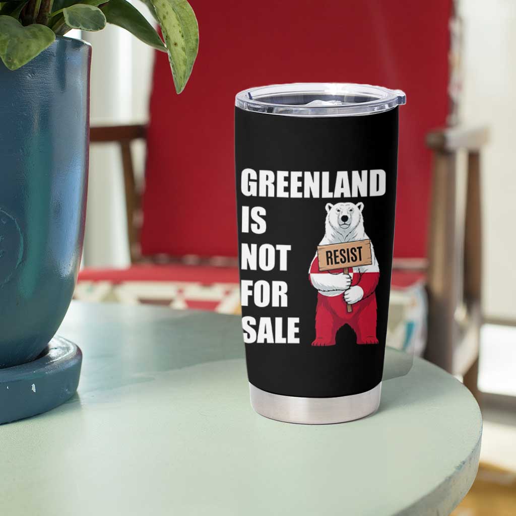 Greenland Not For Sale Tumbler Cup Anti Authoritarian Political Gag Gift
