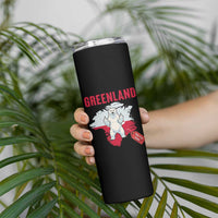 Greenland Is Not For Sale Skinny Tumbler Support Greenlander Gift
