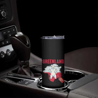 Greenland Is Not For Sale Skinny Tumbler Support Greenlander Gift