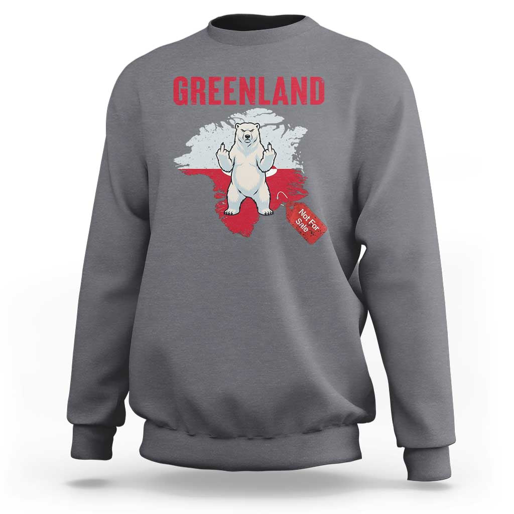Greenland Is Not For Sale Sweatshirt Support Greenlander Gift