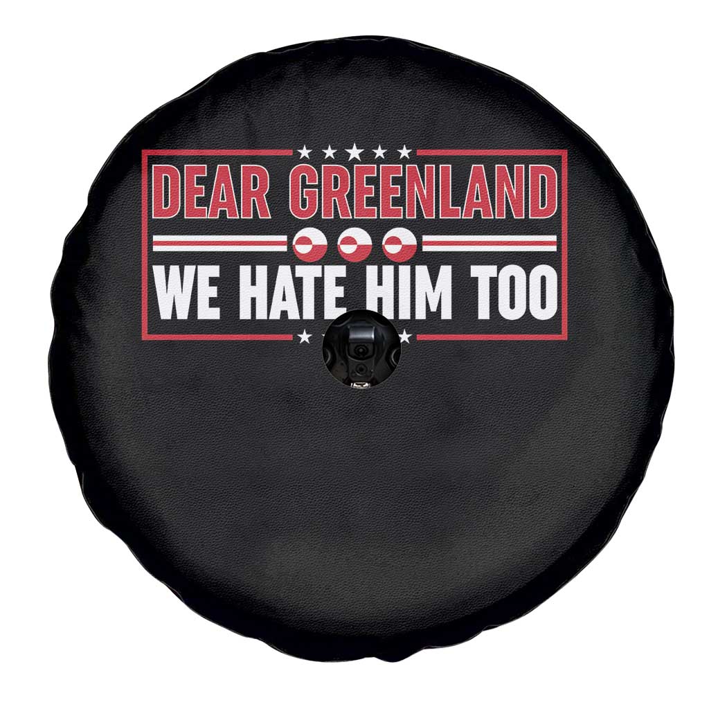 Dear Greenland We Hate Him Too Spare Tire Cover Stand With Greenlanders