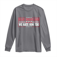 Dear Greenland We Hate Him Too Long Sleeve Shirt Stand With Greenlanders