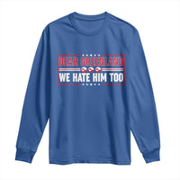 Dear Greenland We Hate Him Too Long Sleeve Shirt Stand With Greenlanders