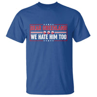 Dear Greenland We Hate Him Too T Shirt Stand With Greenlanders
