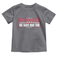 Dear Greenland We Hate Him Too Toddler T Shirt Stand With Greenlanders