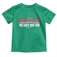 Dear Greenland We Hate Him Too Toddler T Shirt Stand With Greenlanders