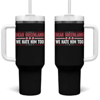 Dear Greenland We Hate Him Too Tumbler With Handle Stand With Greenlanders